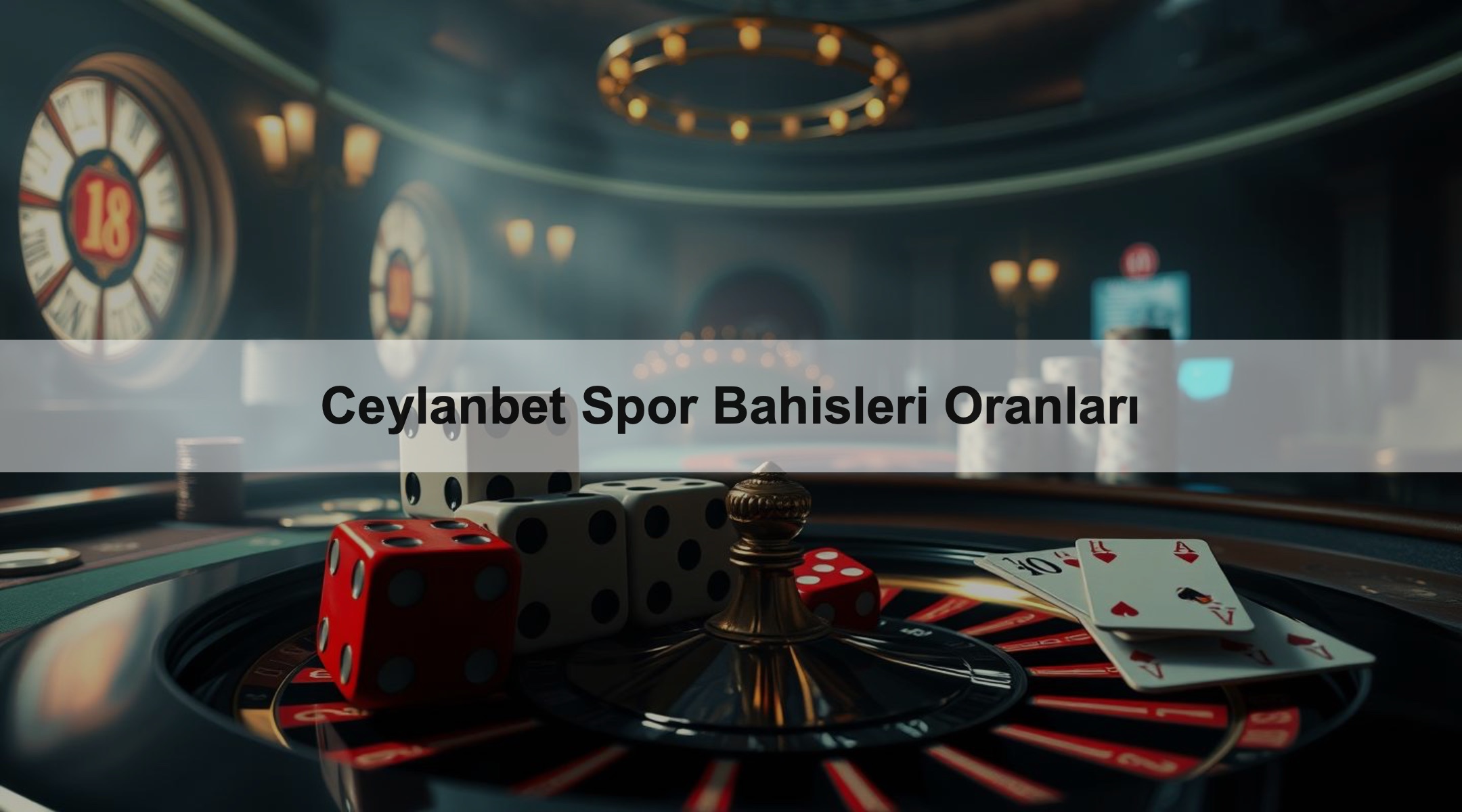 Ceylanbet Spor Bahisleri Oranları