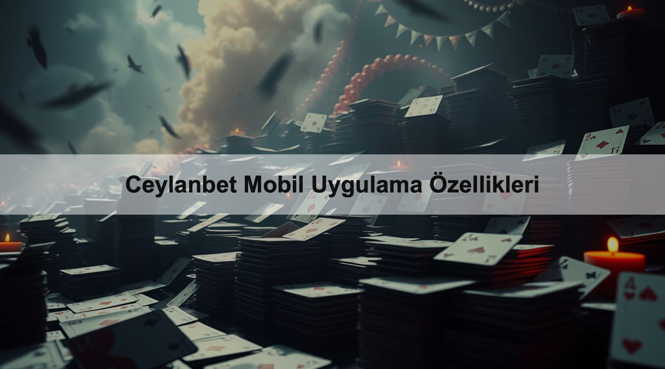 Ceylanbet Mobil Uygulama Özellikleri