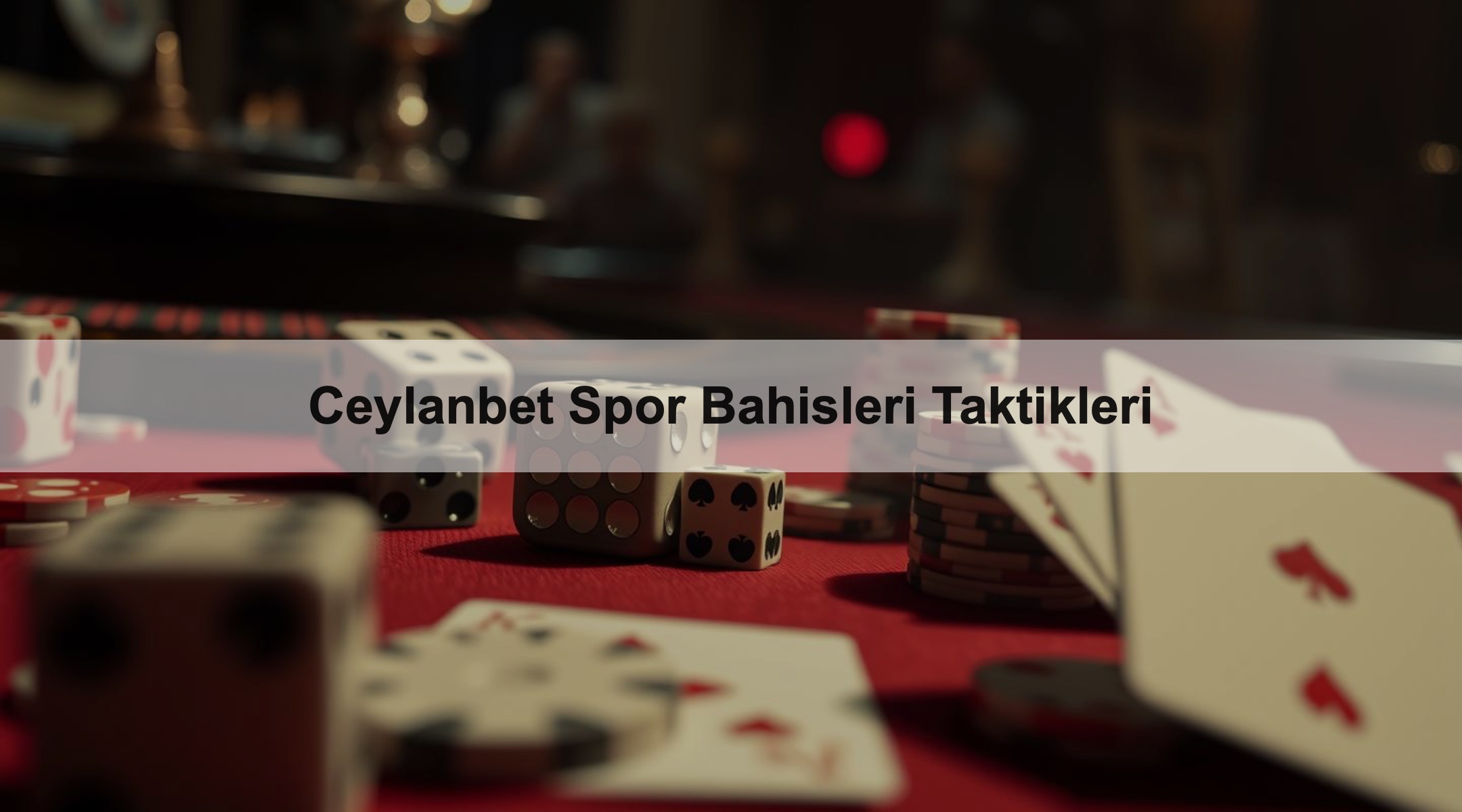 Ceylanbet Spor Bahisleri Taktikleri