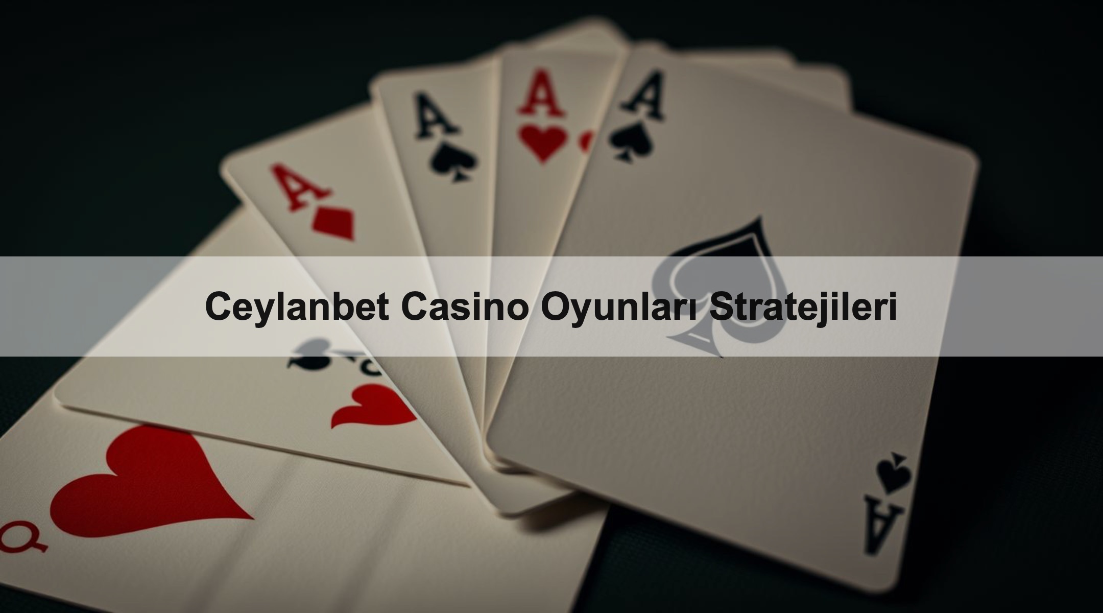 Ceylanbet Casino Oyunları Stratejileri